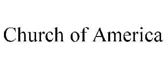 CHURCH OF AMERICA