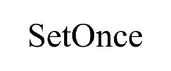 SETONCE