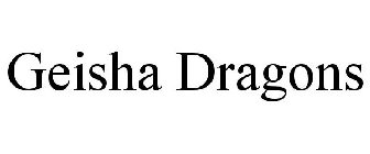 GEISHA DRAGONS