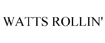WATTS ROLLIN'