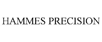 HAMMES PRECISION