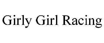 GIRLY GIRL RACING