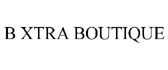 B XTRA BOUTIQUE