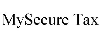 MYSECURE TAX