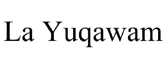 LA YUQAWAM