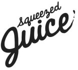 SQUEEZED JUICE