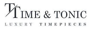 T/TIME & TONIC LUXURY TIMEPIECES