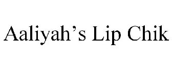AALIYAH'S LIP CHIK