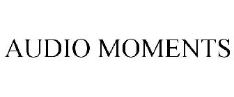 AUDIO MOMENTS