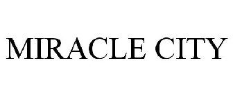 MIRACLE CITY