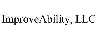 IMPROVEABILITY, LLC