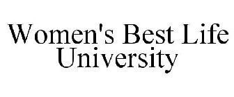 WOMEN'S BEST LIFE UNIVERSITY