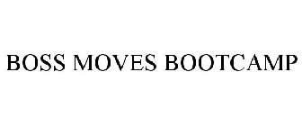 BOSS MOVES BOOTCAMP