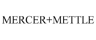 MERCER+METTLE