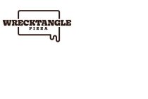 WRECKTANGLE PIZZA