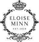 ELOISE MINN EST. 2020