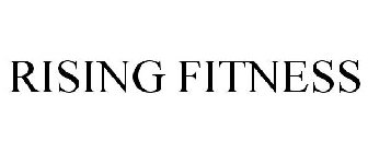 RISING FITNESS