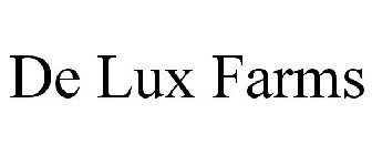 DE LUX FARMS