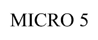 MICRO 5