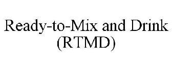 READY-TO-MIX AND DRINK (RTMD)