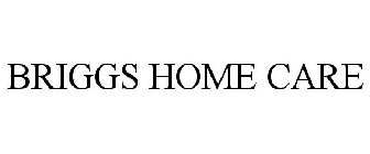 BRIGGS HOME CARE