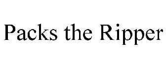 PACKS THE RIPPER