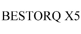 BESTORQ X5