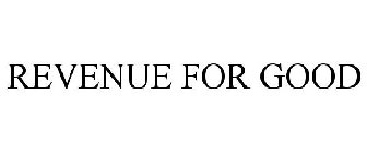 REVENUE FOR GOOD