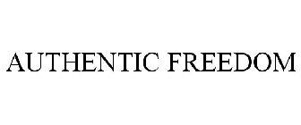AUTHENTIC FREEDOM
