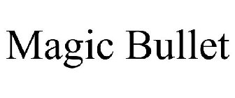 MAGIC BULLET