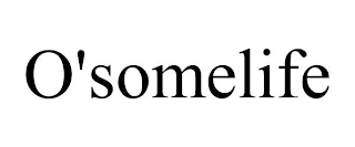 O'SOMELIFE