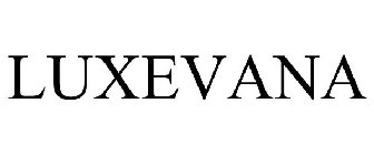 LUXEVANA