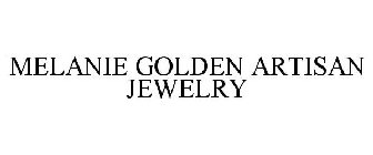 MELANIE GOLDEN ARTISAN JEWELRY