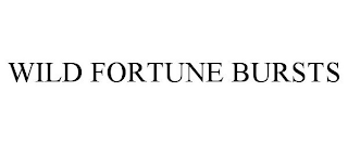 WILD FORTUNE BURSTS