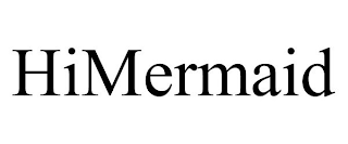 HIMERMAID