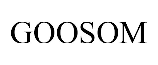 GOOSOM
