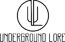 UL UNDERGROUND LORE