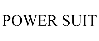 POWER SUIT