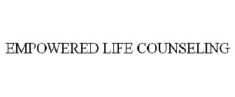 EMPOWERED LIFE COUNSELING