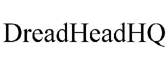 DREADHEADHQ