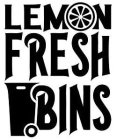 LEMON FRESH BINS