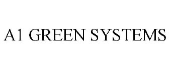 A1 GREEN SYSTEMS