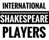 INTERNATIONAL SHAKESPEARE PLAYERS