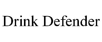 DRINK DEFENDER