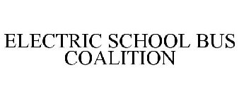 ELECTRIC SCHOOL BUS COALITION