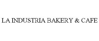 LA INDUSTRIA BAKERY & CAFE