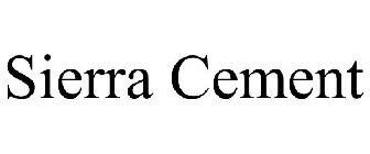 SIERRA CEMENT