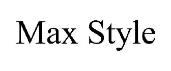 MAX STYLE