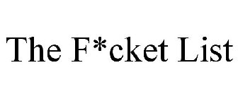 THE F*CKET LIST