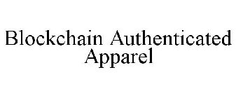 BLOCKCHAIN AUTHENTICATED APPAREL